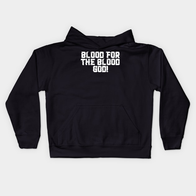 Blood God Warcry - Marines Battle Cry Kids Hoodie by gam1ngguy